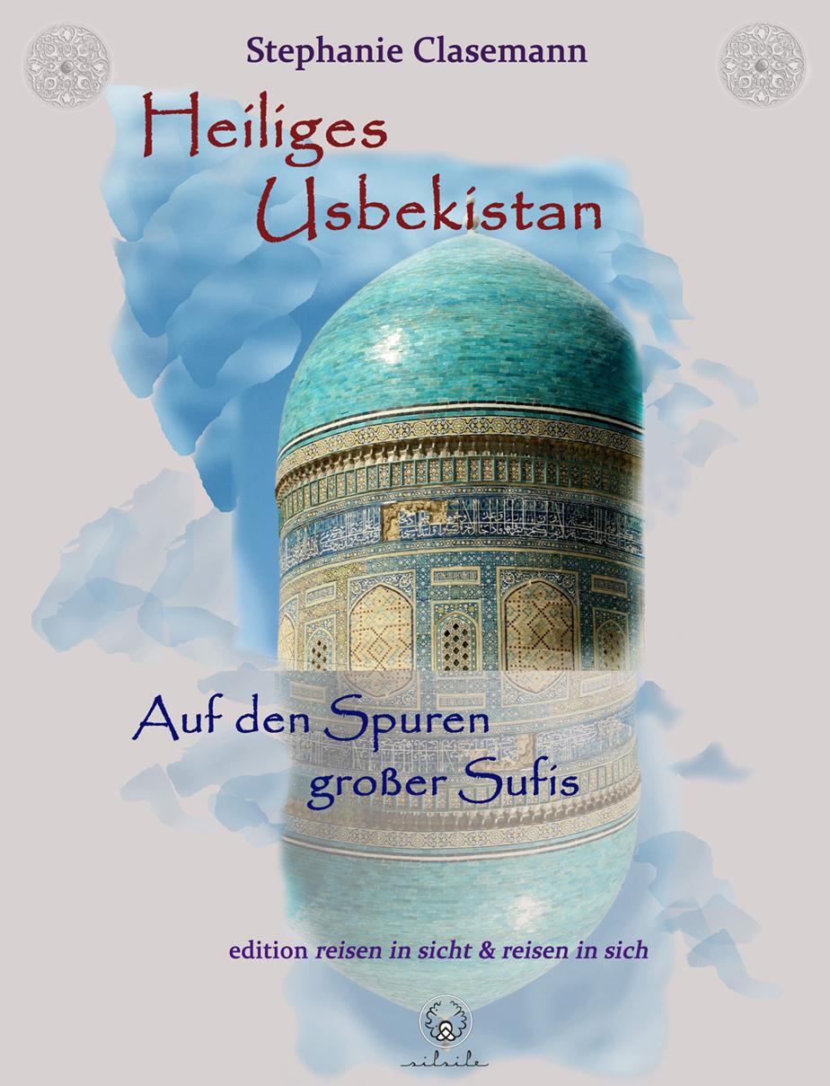 Heiliges Usbekistan | Clasemann, Stephanie