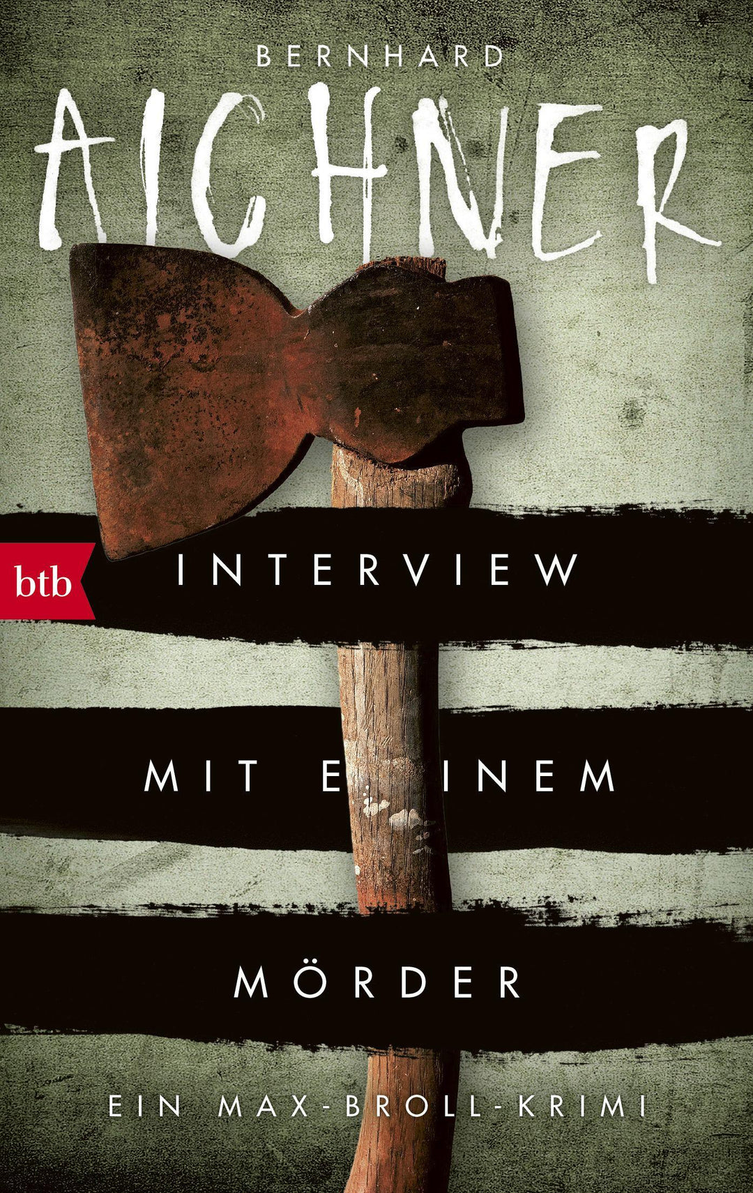 Interview mit einem Mörder | Aichner, Bernhard