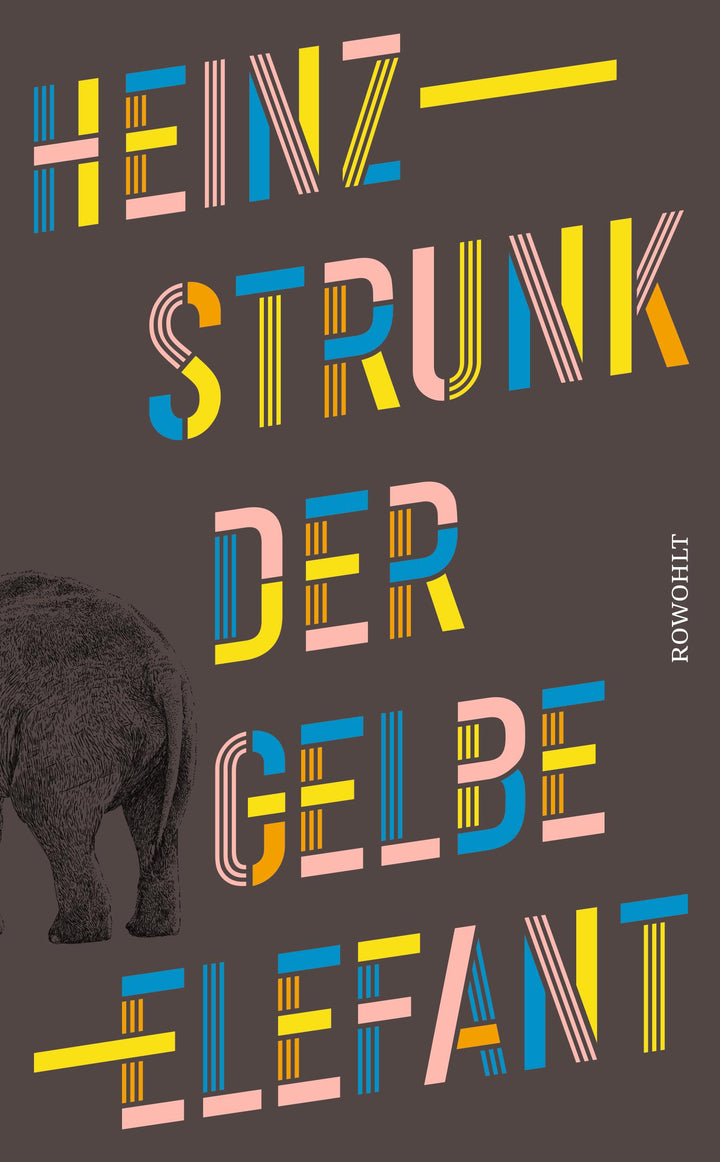 Der gelbe Elefant | Strunk, Heinz