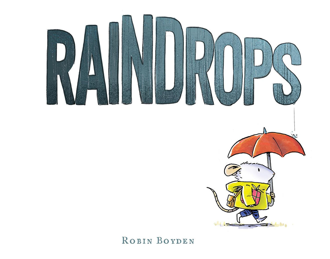 Raindrops | Boyden, Robin