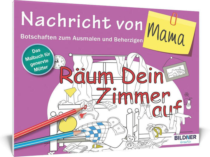 Das Malbuch für Erwachsene: Nachricht von Mama! | -