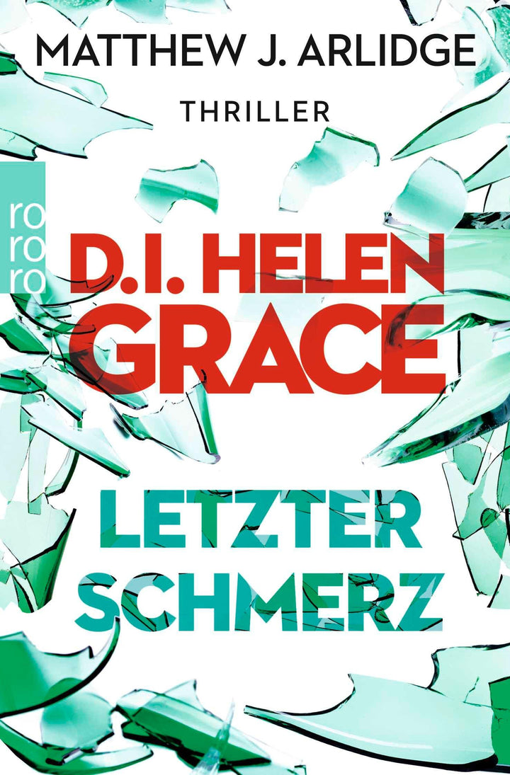 D.I. Helen Grace: Letzter Schmerz | Arlidge, Matthew J.