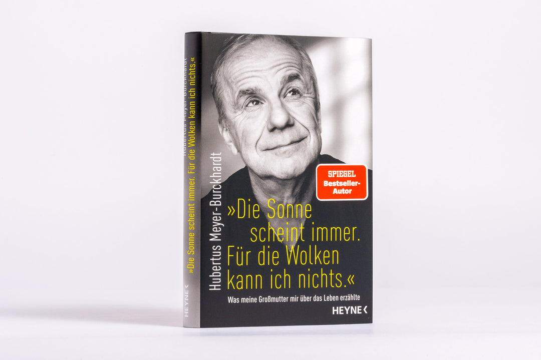 "Die Sonne scheint immer. Für die Wolken kann ich nichts." | Meyer-Burckhard...