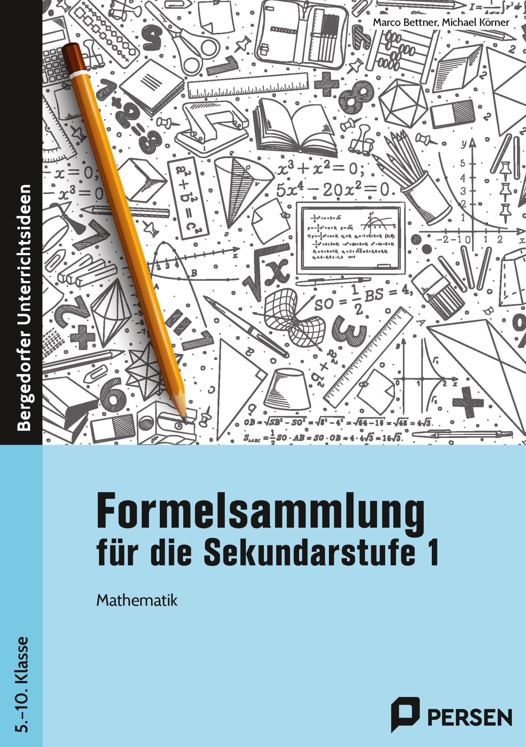 Formelsammlung für die Sekundarstufe 1 | Bettner, Marco | Körner, Michael