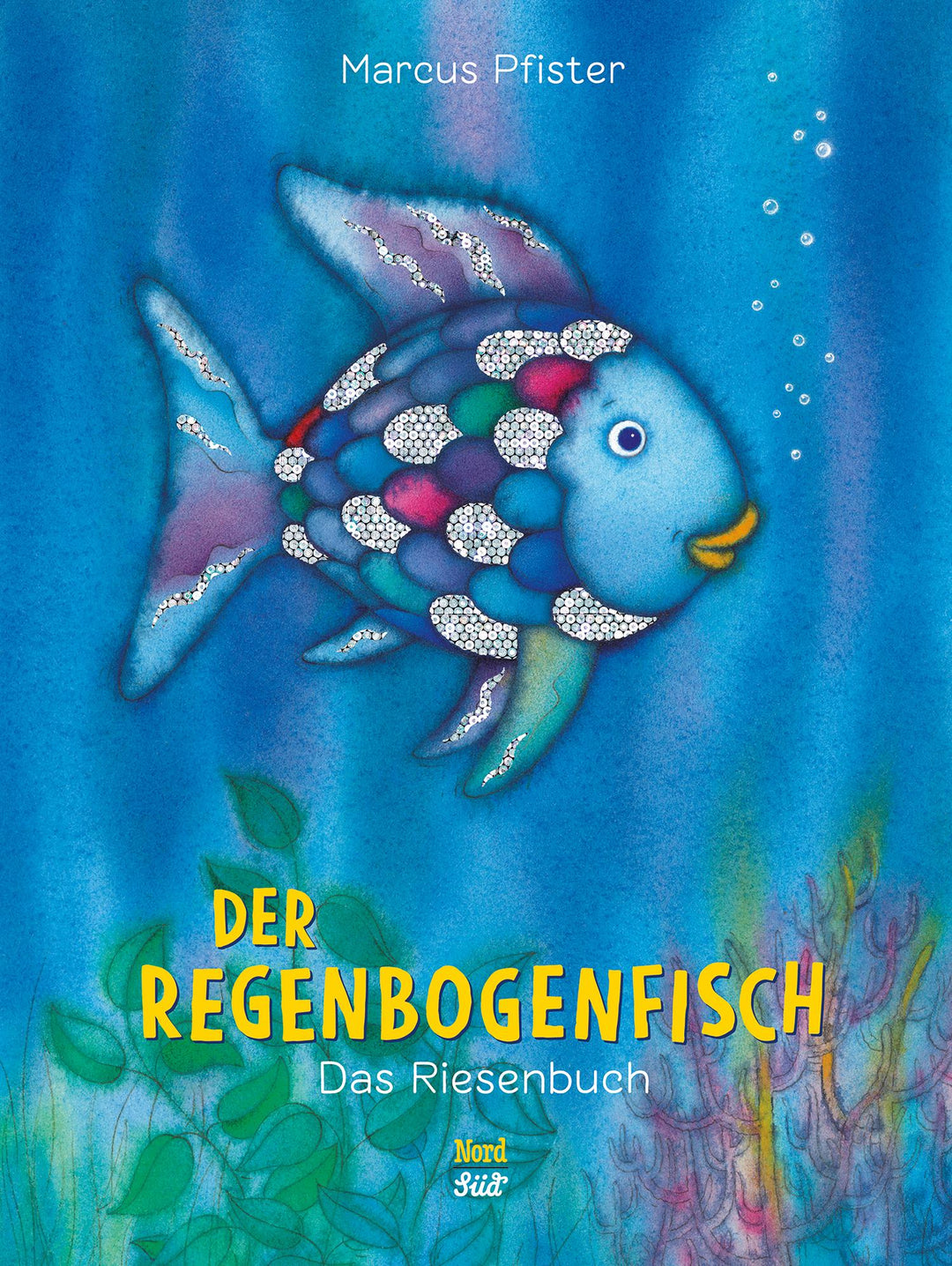 Der Regenbogenfisch. Das Riesenbuch | Pfister, Marcus