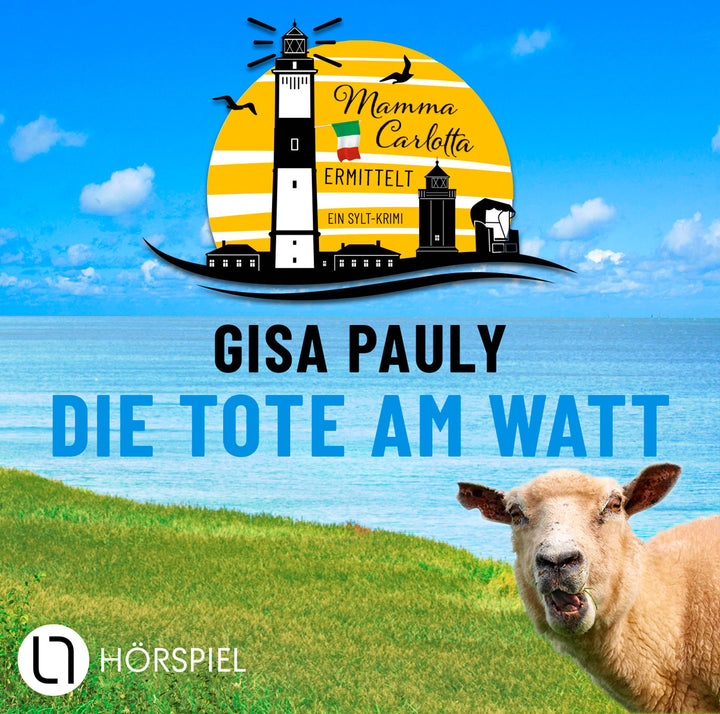 Die Tote am Watt - Mamma Carlottas erster Fall | Gisa Pauly
