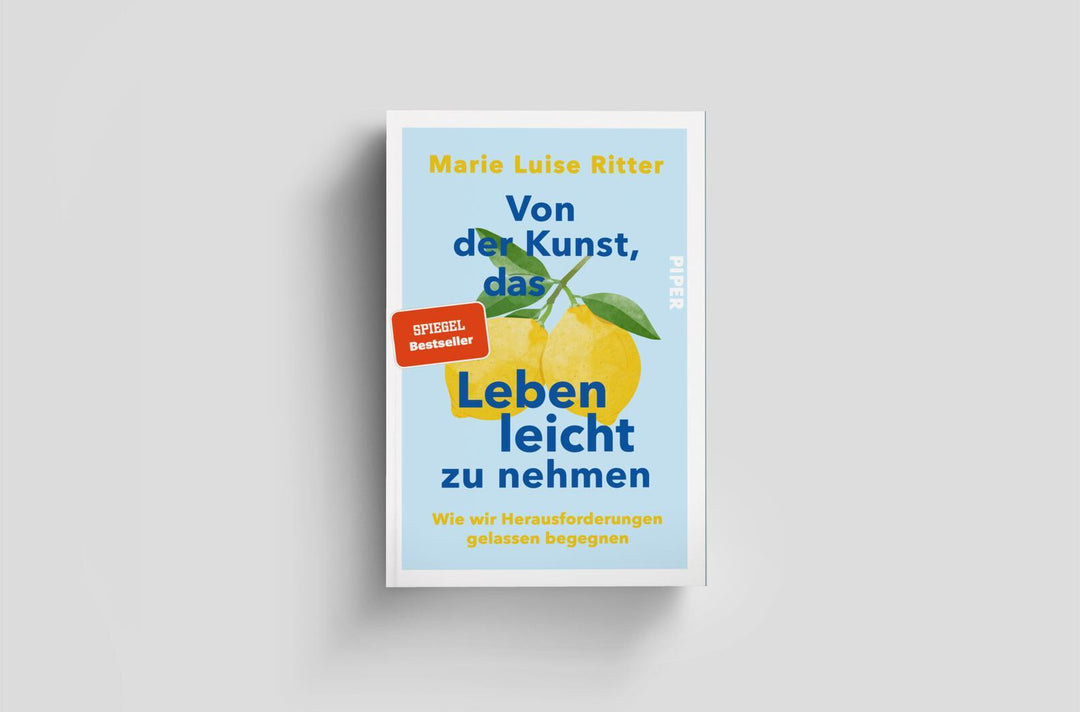 Von der Kunst, das Leben leicht zu nehmen | Ritter, Marie Luise