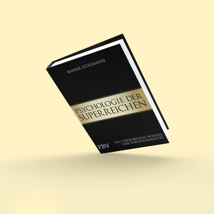 Psychologie der Superreichen | Zitelmann, Rainer