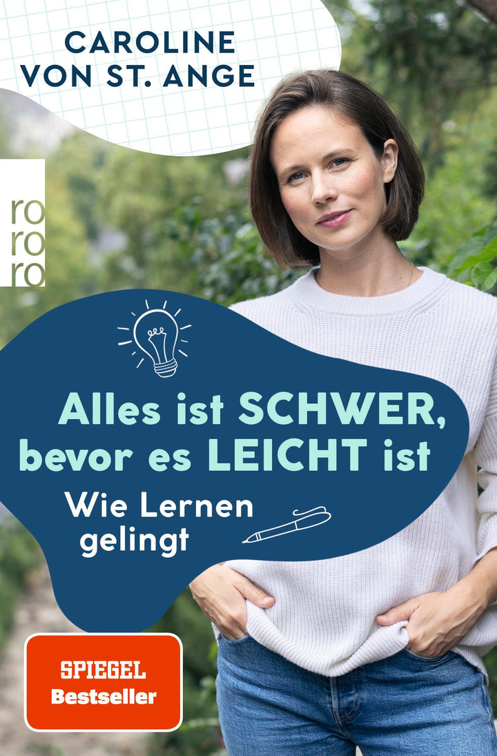 Alles ist schwer, bevor es leicht ist | St. Ange, Caroline von