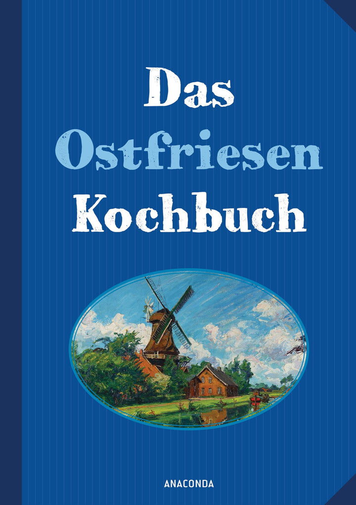 Das Ostfriesenkochbuch | Haar, Annelene von der