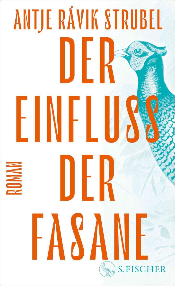 Der Einfluss der Fasane | Strubel, Antje Rávik