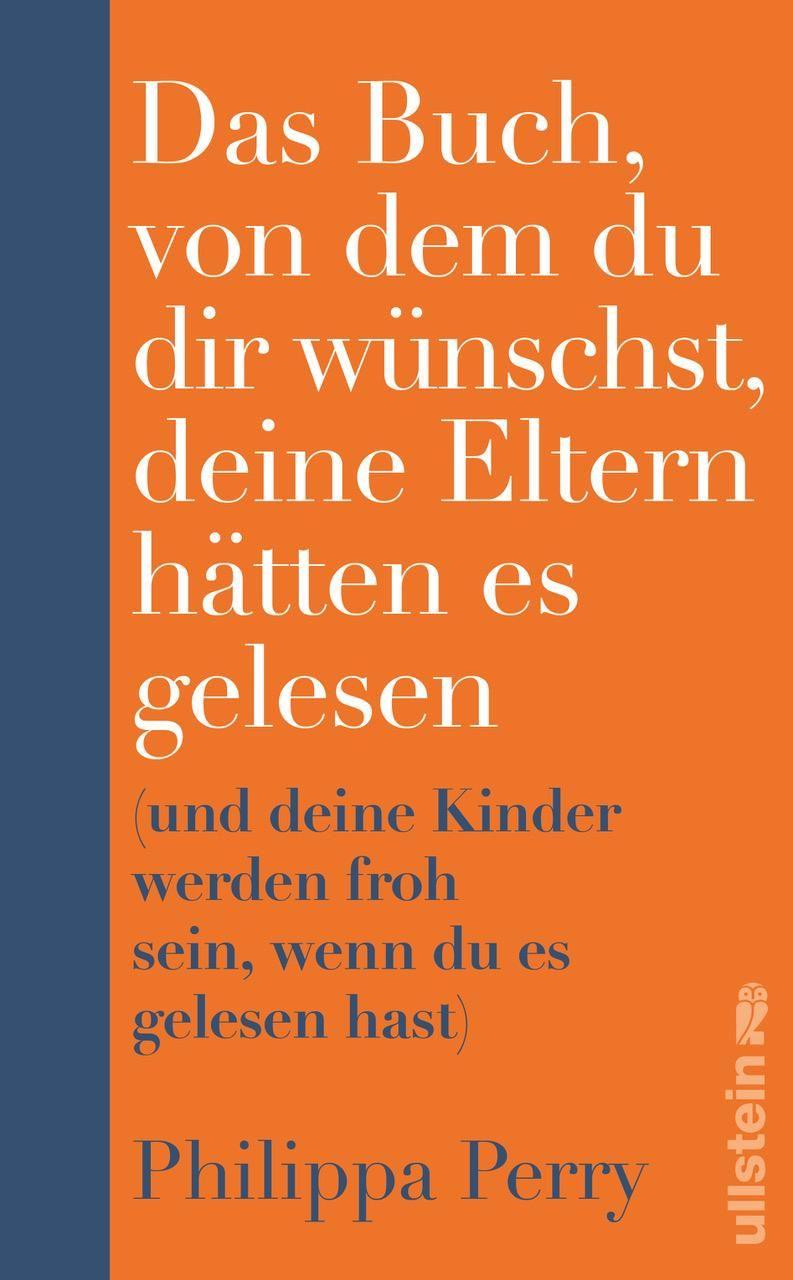 Das Buch, von dem du dir wünschst, deine Eltern hätten es gelesen | Perry, P...