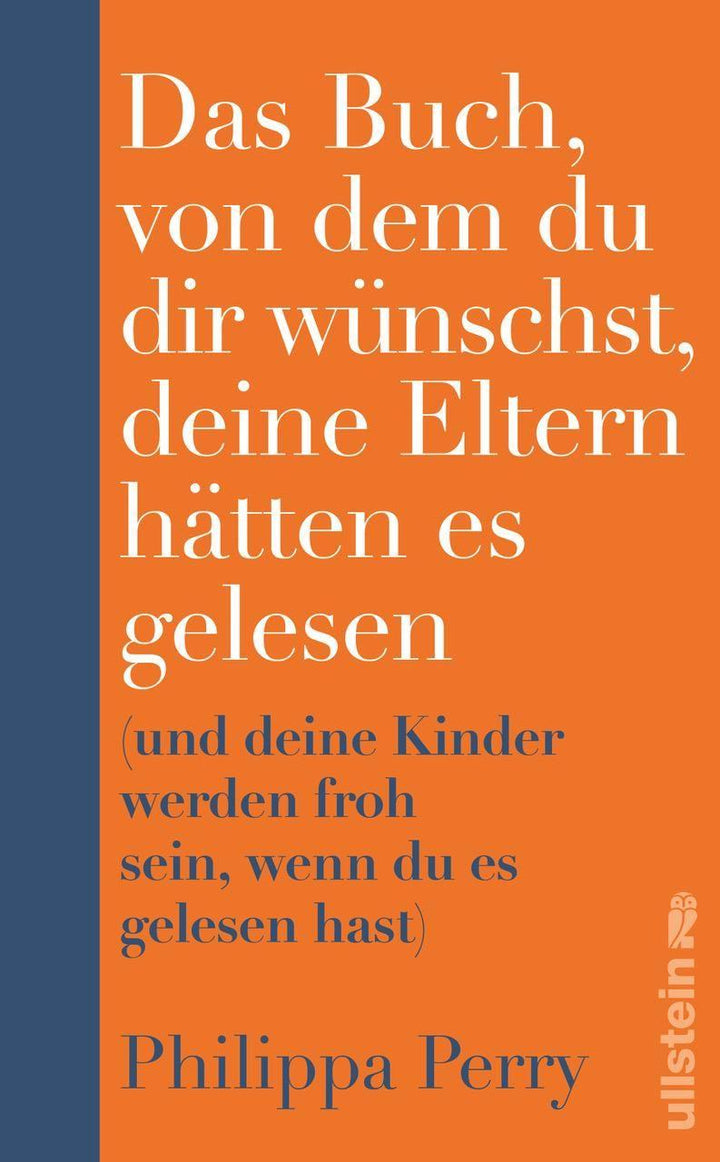 Das Buch, von dem du dir wünschst, deine Eltern hätten es gelesen | Perry, P...