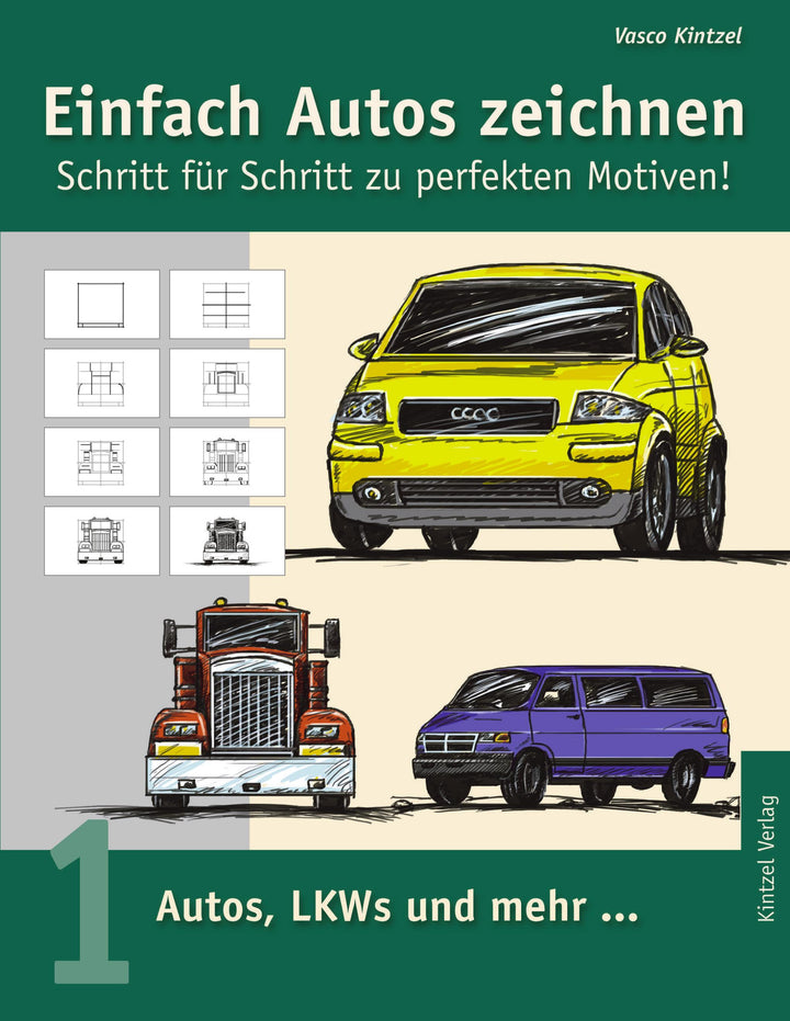 Einfach Autos zeichnen - Schritt für Schritt zu perfekten Motiven! | Kintzel...