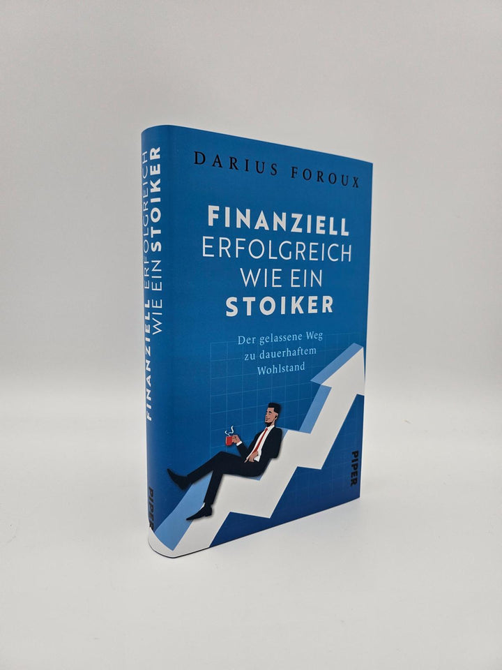 Finanziell erfolgreich wie ein Stoiker | Foroux, Darius