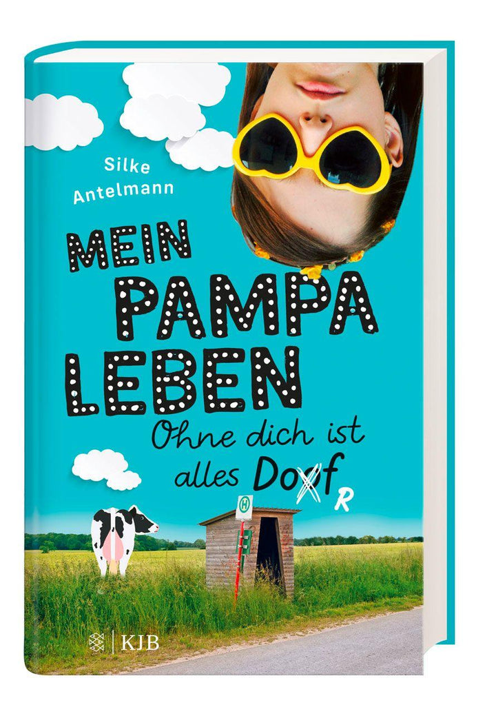 Mein Pampaleben - Ohne dich ist alles Dorf | Antelmann, Silke