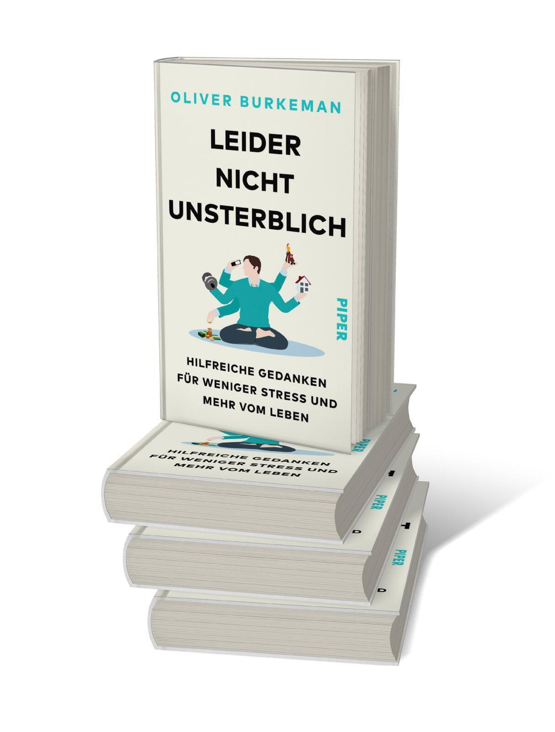 Leider nicht unsterblich | Burkeman, Oliver