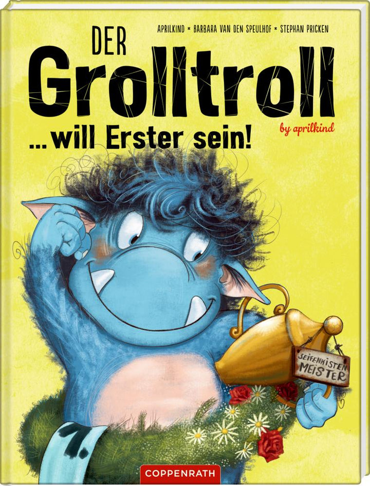 Der Grolltroll ... will Erster sein! (Bd. 3) | Speulhof, Barbara van den | A...