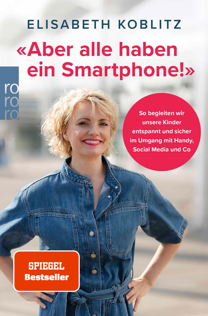 'Aber alle haben ein Smartphone!' | Koblitz, Elisabeth