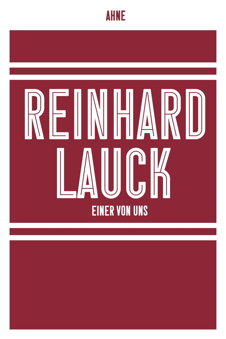Reinhard Lauck - Einer von uns | Ahne