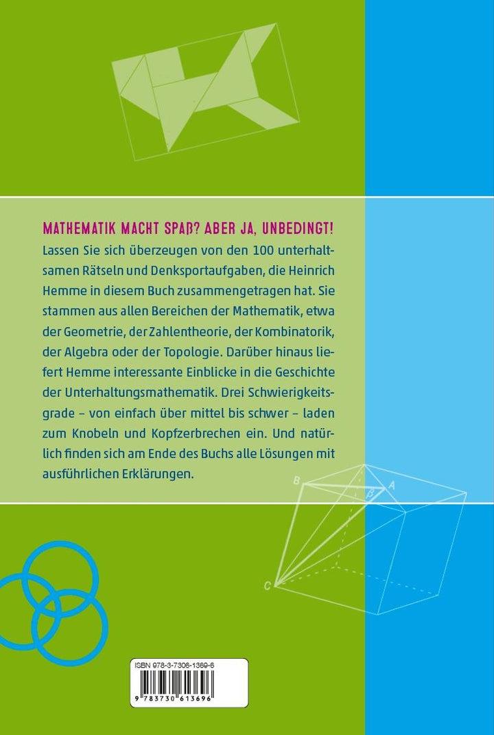 100 mathematische Rätsel mit ausführlichen Lösungen | Hemme, Heinrich