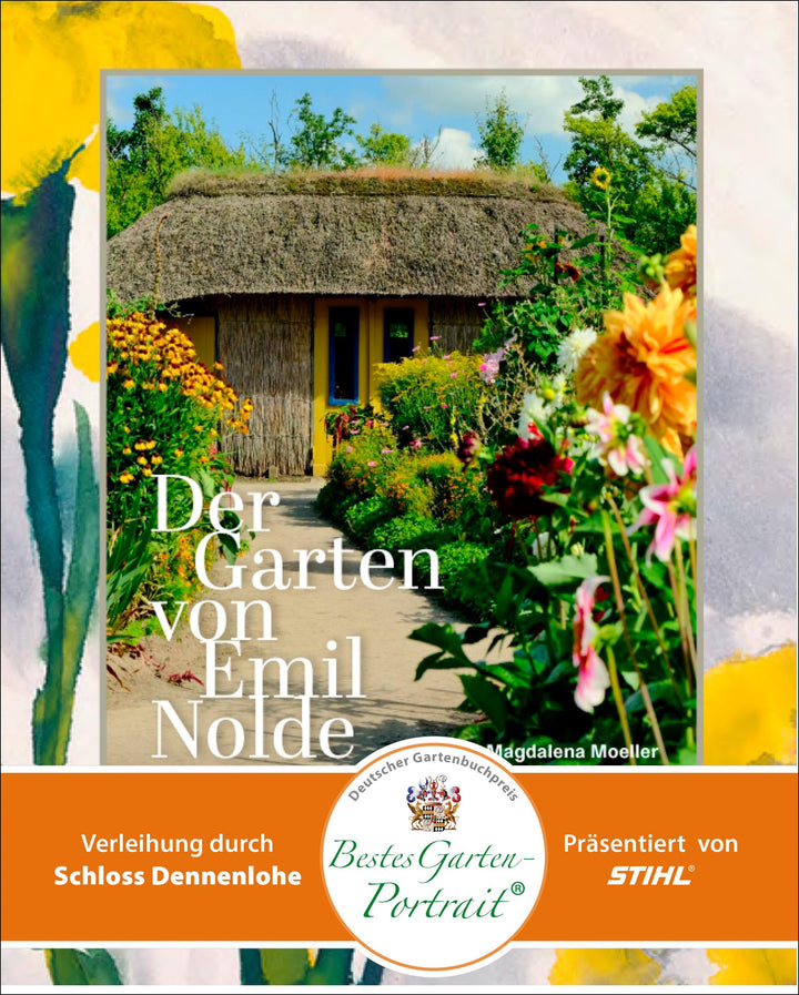 Der Garten von Emil Nolde | Moeller, Magdalena