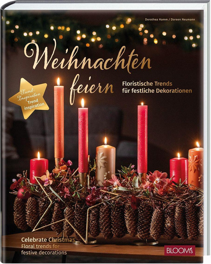Weihnachten feiern | Neumann, Doreen | Hamm, Dorothea | BLOOM's, Team