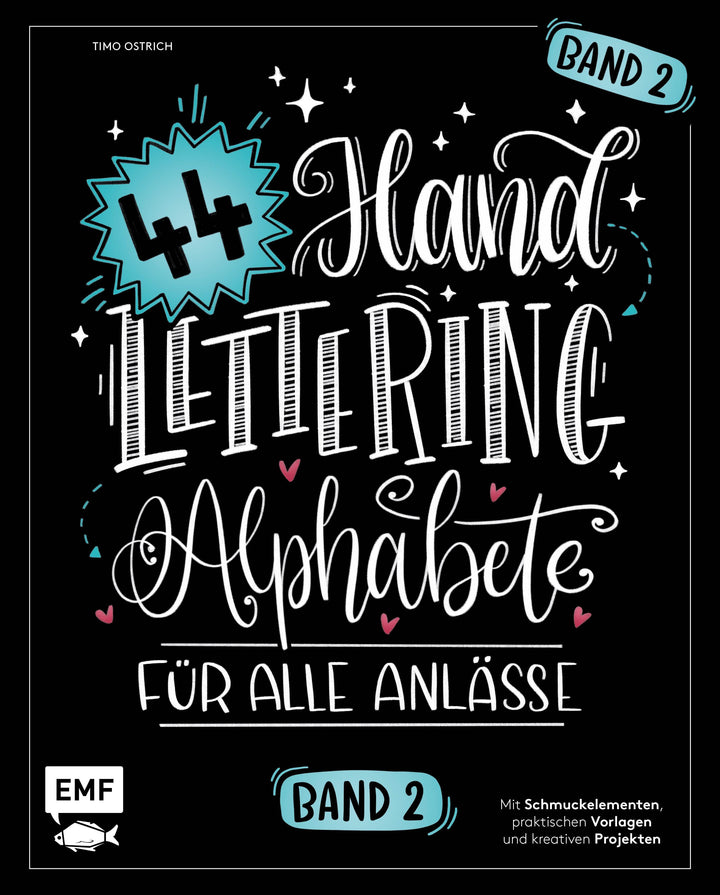 Handlettering 44 Alphabete - Für alle Anlässe - Band 2 | Strauß, Timo