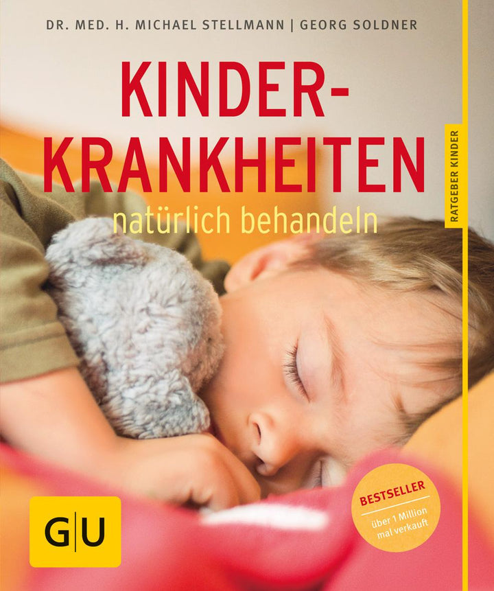 Kinderkrankheiten natürlich behandeln | Soldner, Georg | Stellmann, Michael