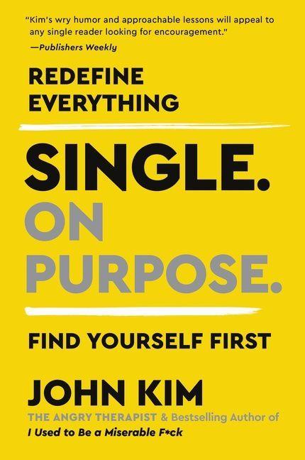 Single on Purpose | Kim, John