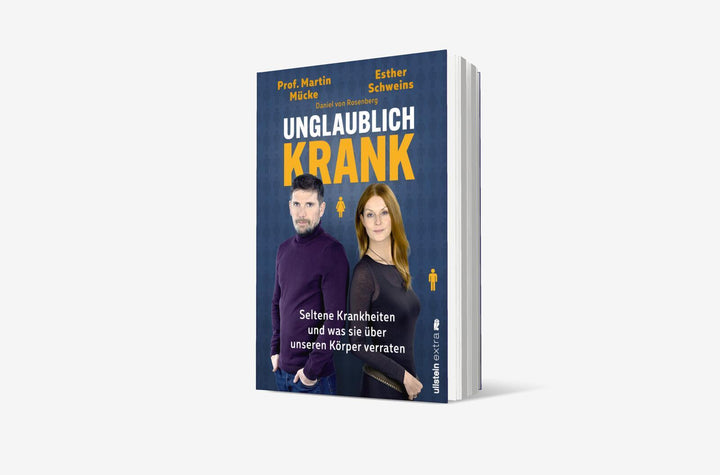Unglaublich krank | Schweins, Esther | Mücke, Martin | Rosenberg, Daniel von