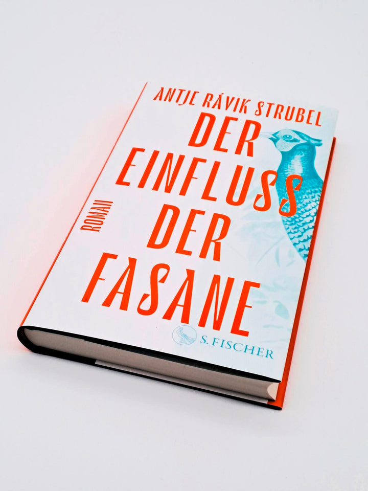 Der Einfluss der Fasane | Strubel, Antje Rávik