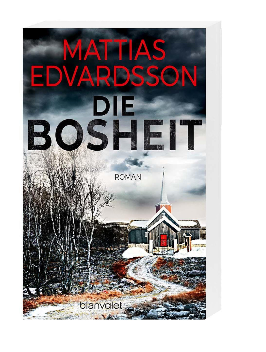 Die Bosheit | Edvardsson, Mattias
