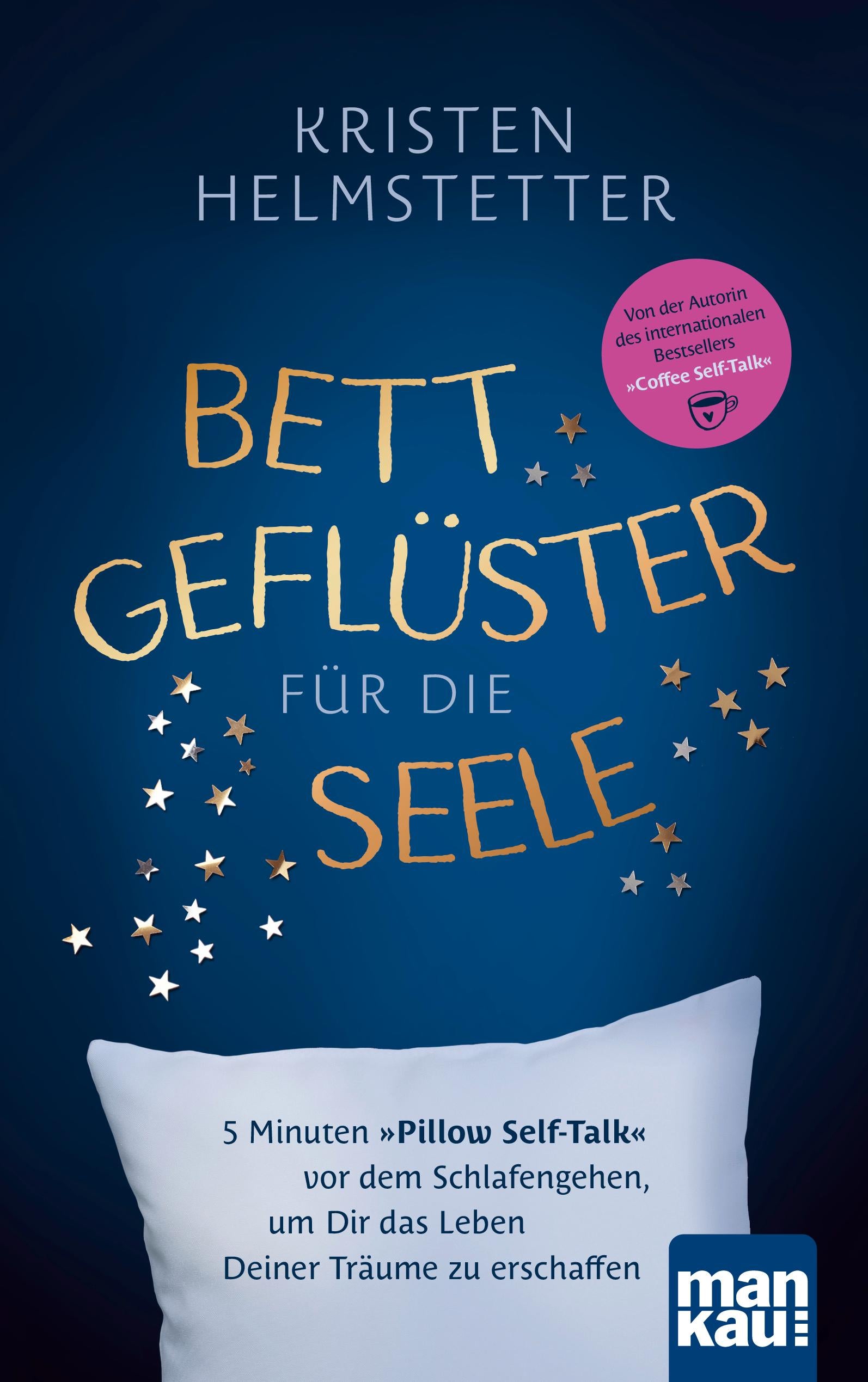 Bettgeflüster für die Seele | Helmstetter, Kristen