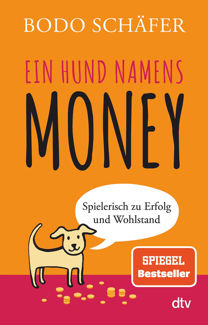 Ein Hund namens Money | Schäfer, Bodo