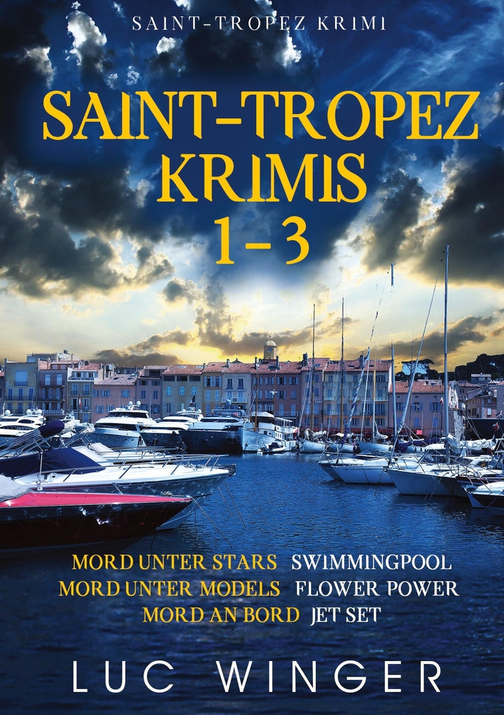 Saint-Tropez Krimis 1-3 | Winger, Luc