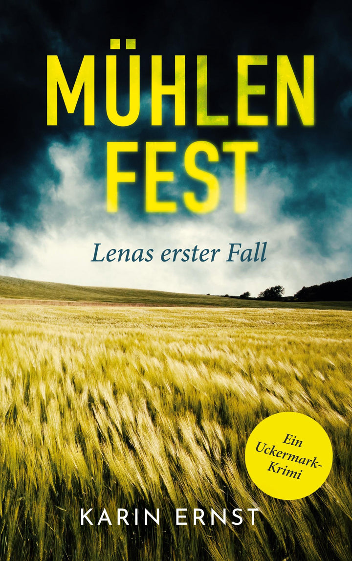 Mühlenfest. Lenas erster Fall | Ernst, Karin
