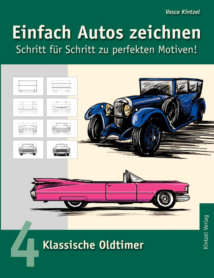 Einfach Autos zeichnen - Schritt für Schritt zu perfekten Motiven! | Kintzel...