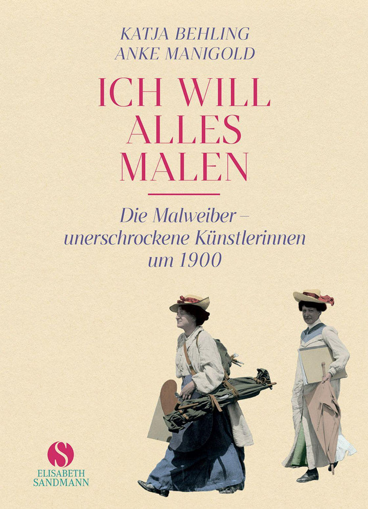 'Ich will alles malen' | Manigold, Anke | Behling, Katja