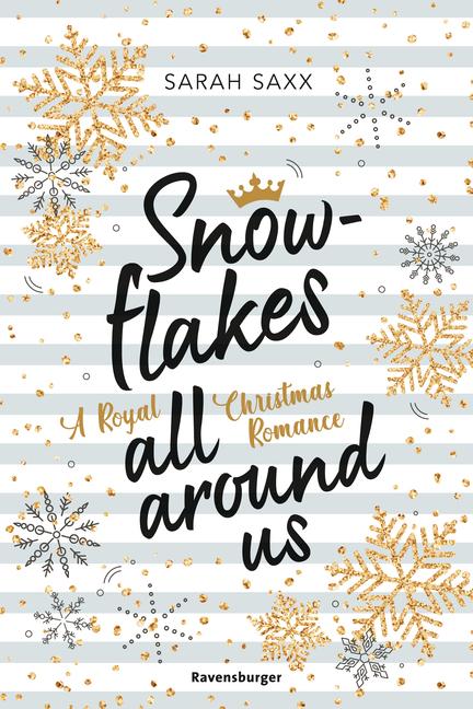 Snowflakes All Around Us. A Royal Christmas Romance (Wunderschöne Winter-Rom...