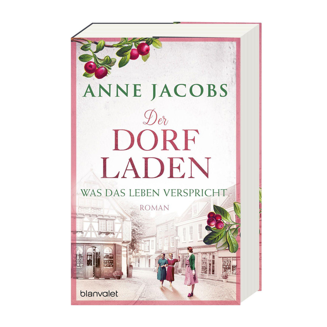 Der Dorfladen - Was das Leben verspricht | Jacobs, Anne