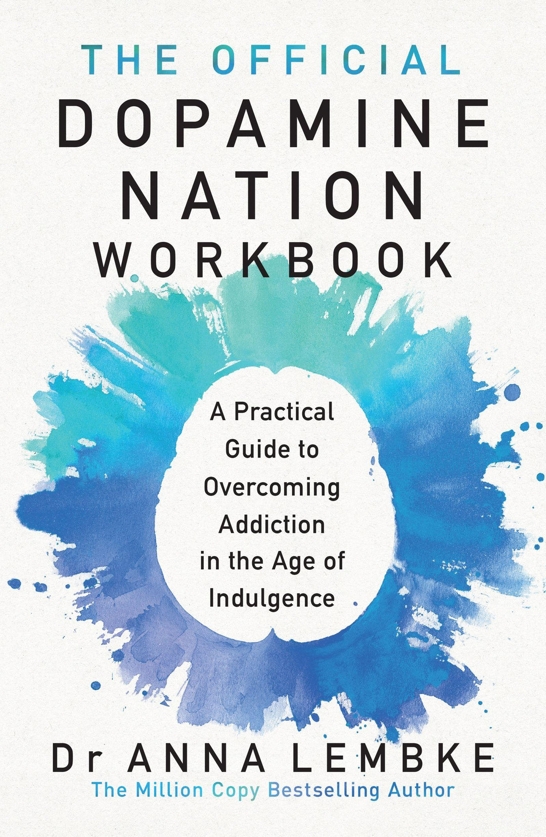 The Official Dopamine Nation Workbook | Lembke, Anna