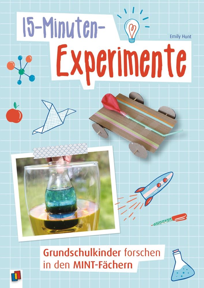 15-Minuten-Experimente  Grundschulkinder forschen in den MINT-Fächern | Hun...