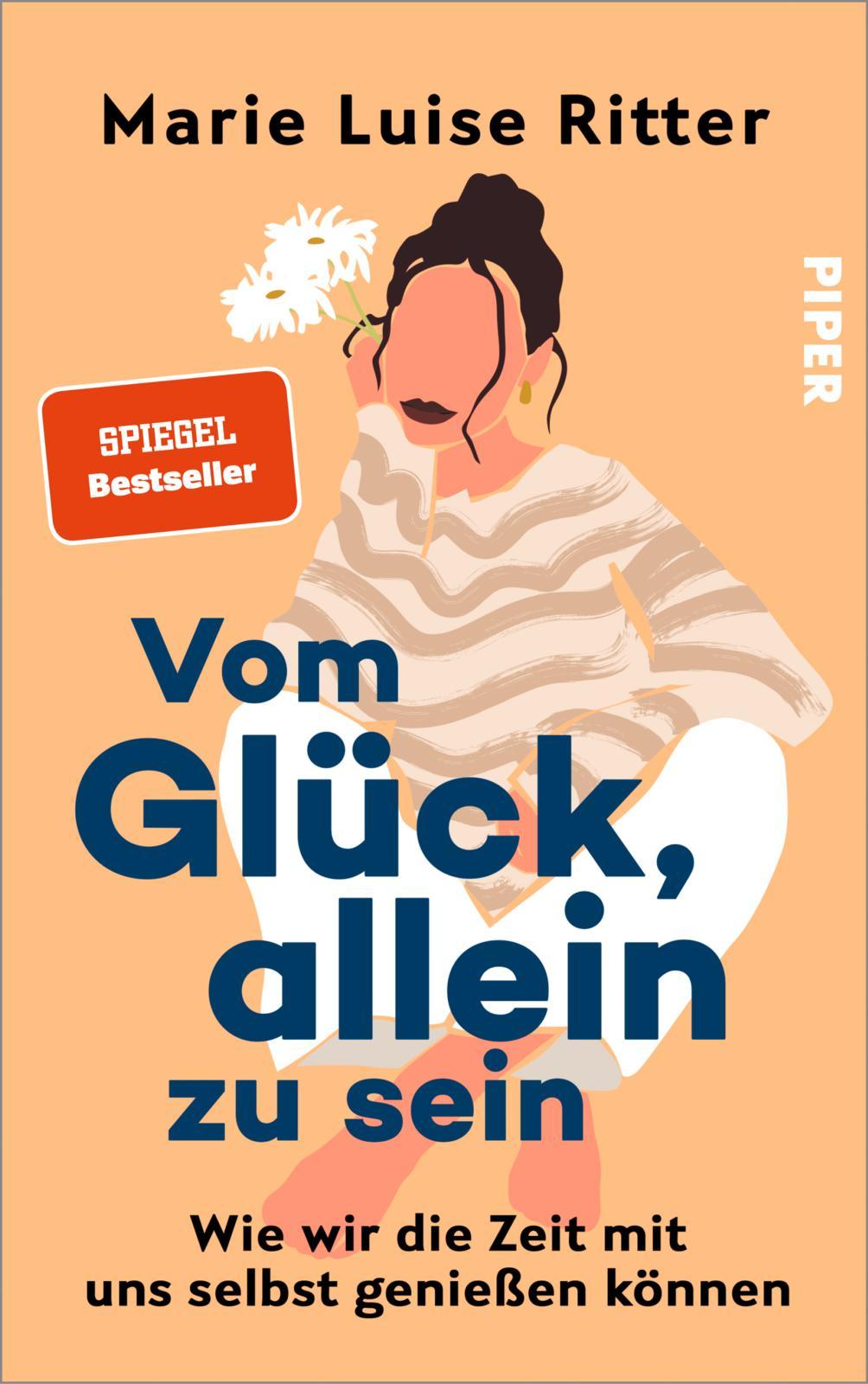 Vom Glück, allein zu sein | Ritter, Marie Luise