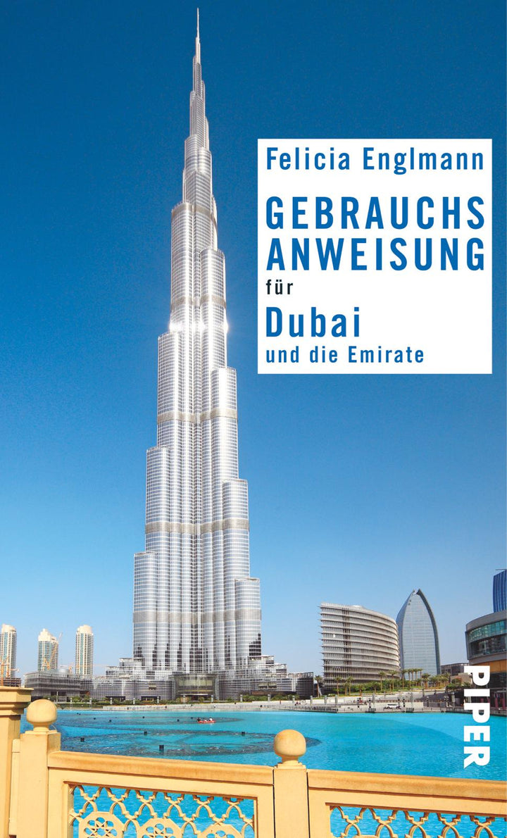 Gebrauchsanweisung für Dubai und die Emirate | Englmann, Felicia