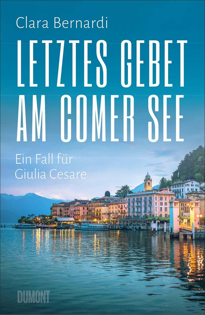 Letztes Gebet am Comer See | Bernardi, Clara