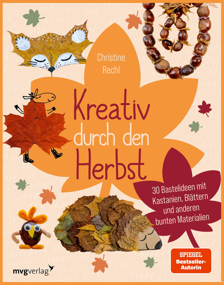 Kreativ durch den Herbst | Rechl, Christine