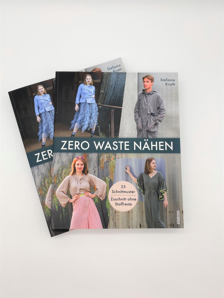 Zero Waste Nähen. 25 Schnittmuster - Zuschnitt ohne Stoffreste | Kroth, Stefanie