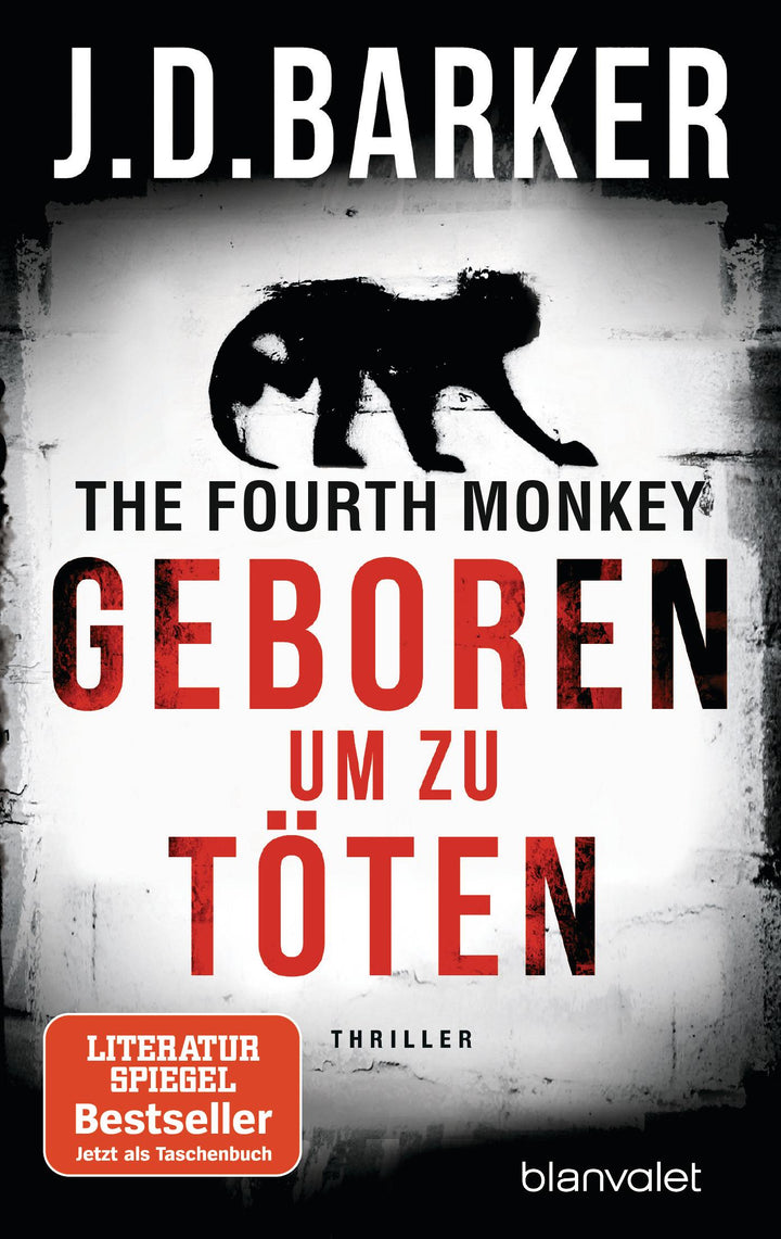 The Fourth Monkey - Geboren, um zu töten | Barker, J. D.