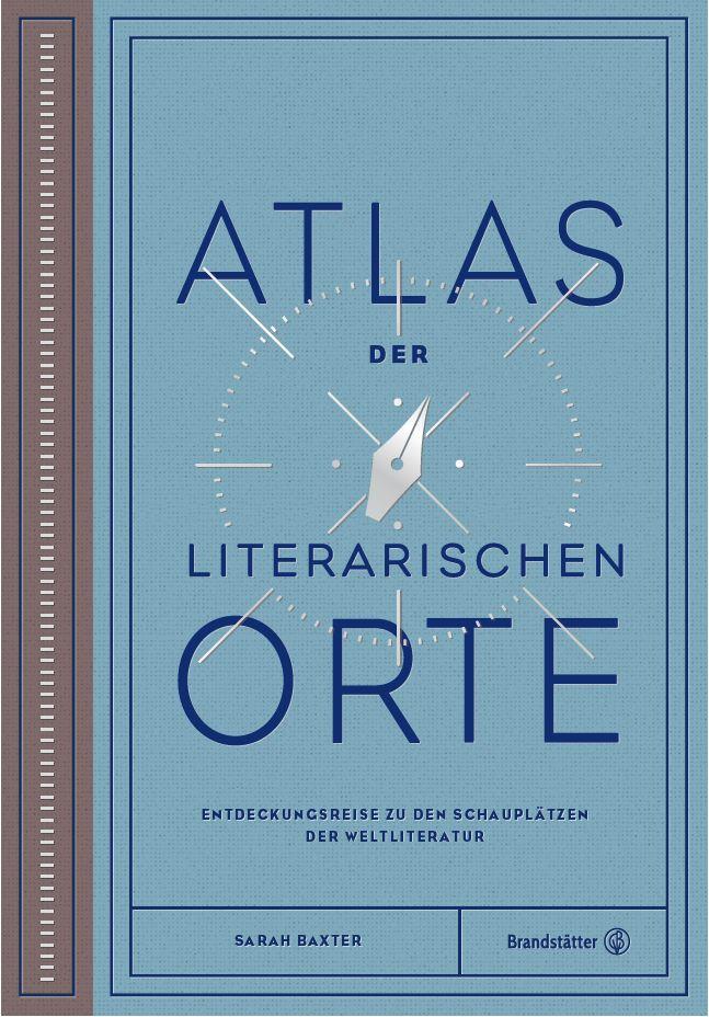 Atlas der literarischen Orte | Baxter, Sarah